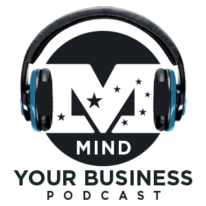 MIND Your Business Podcast Logo
