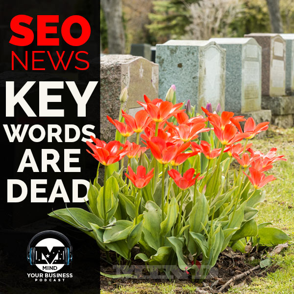 SEO keywords are dead